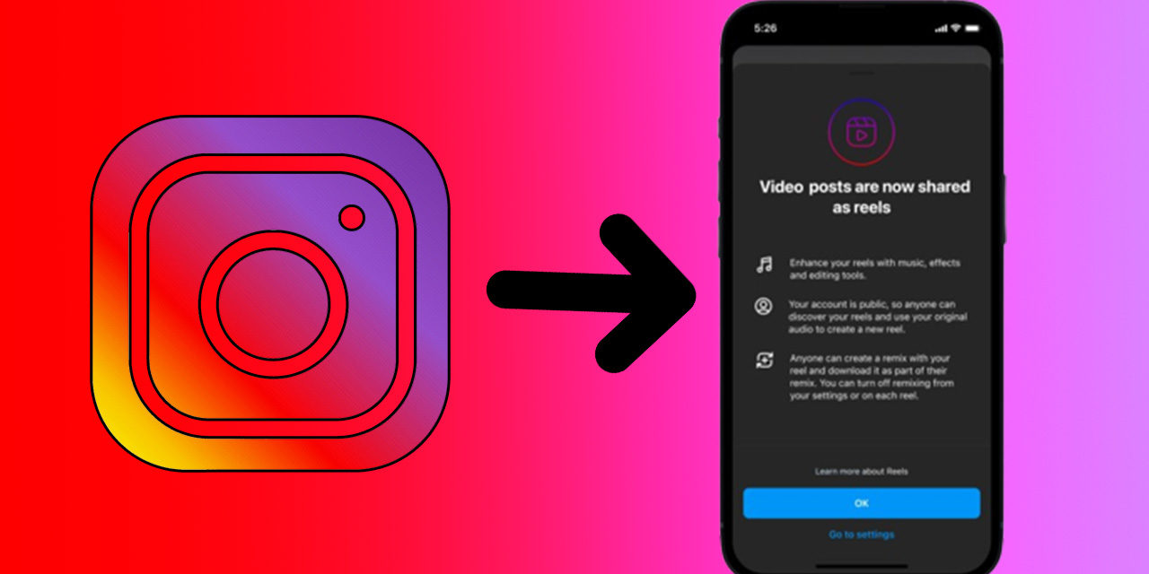 Los vídeos desaparecen de Instagram: ahora todos serán Reels