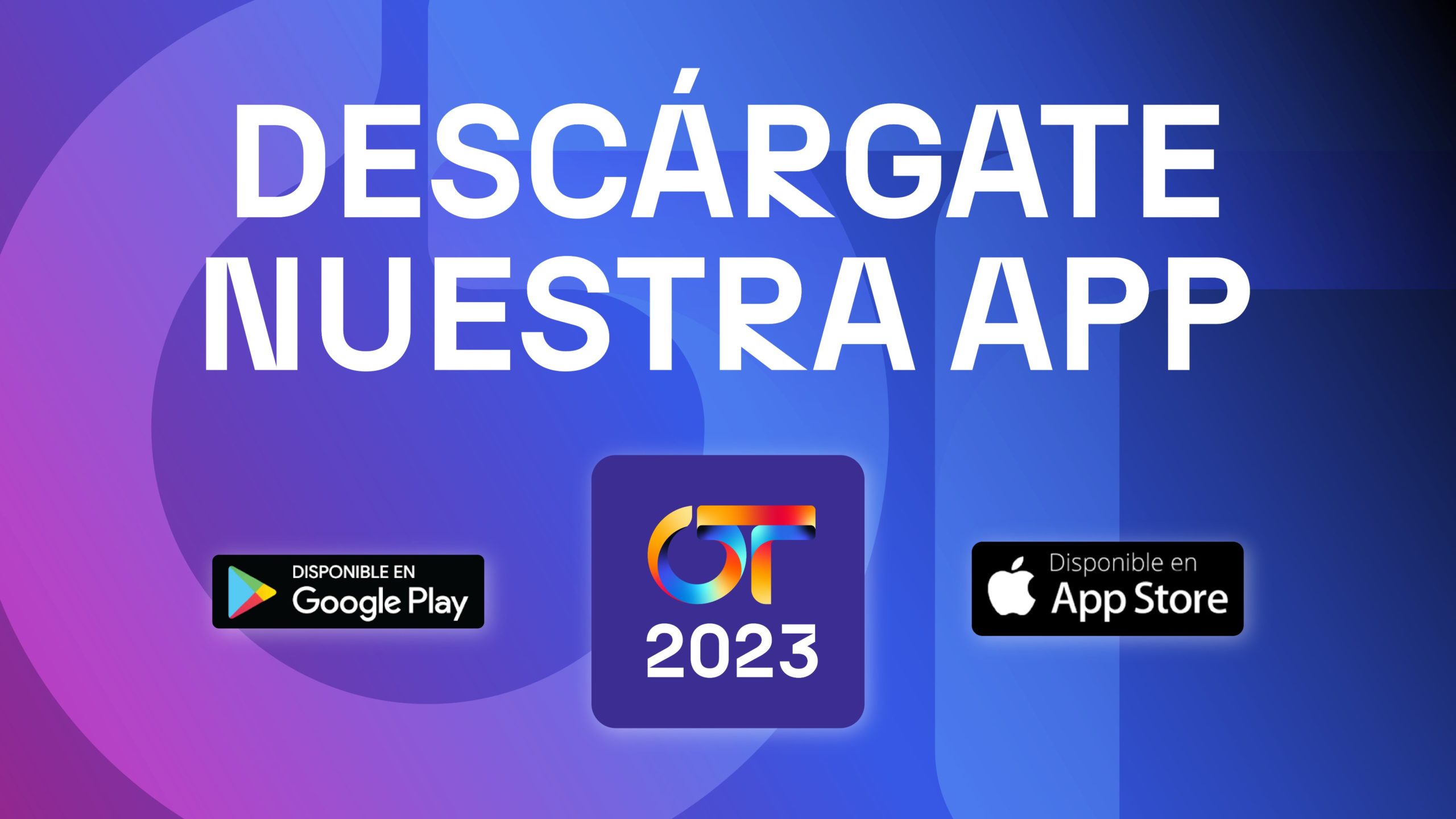 5 cosas que necesitas saber sobre la app de OT2023
