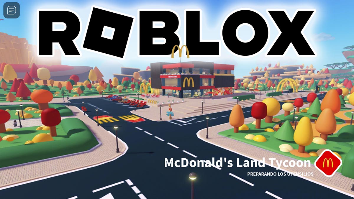 McDonald’s Land Tycoon: cómo jugar con tu propio restaurante McDonald’s en Roblox